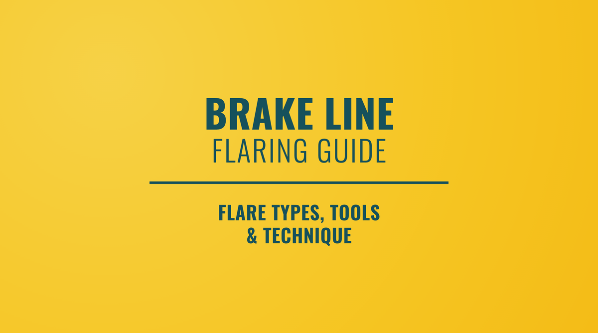 Brake Line Flaring Guide: Double vs. Bubble | 4LifetimeLines