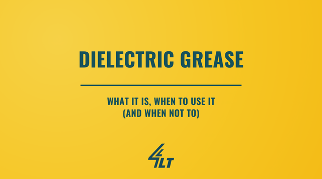 Dielectric Grease: What It Is, When to Use It (and When Not To)
